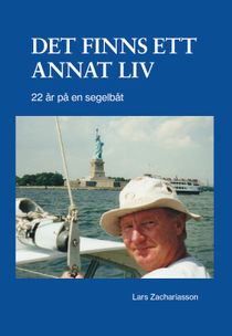 Det finns ett annat liv : 22 år på en segelbåt