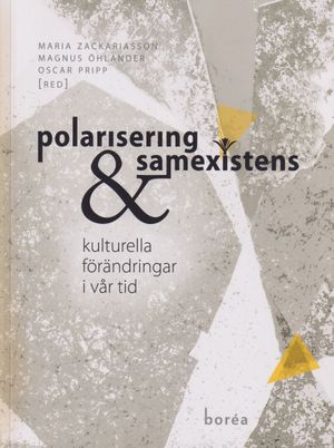 Polarisering och samexistens: kulturell förändring i vår tid | 1:a upplagan