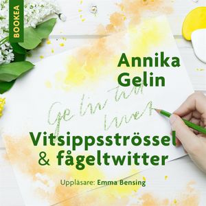 Vitsippsströssel och fågeltwitter