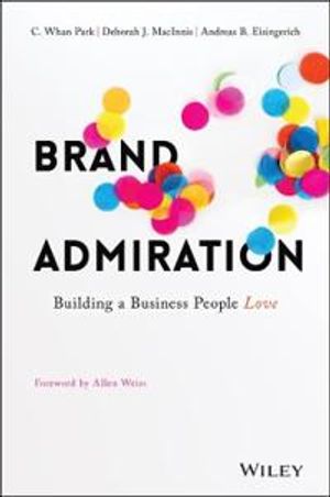 Exponential Branding: Building, Enhancing and Leveraging Customers' Admirat | 1:a upplagan