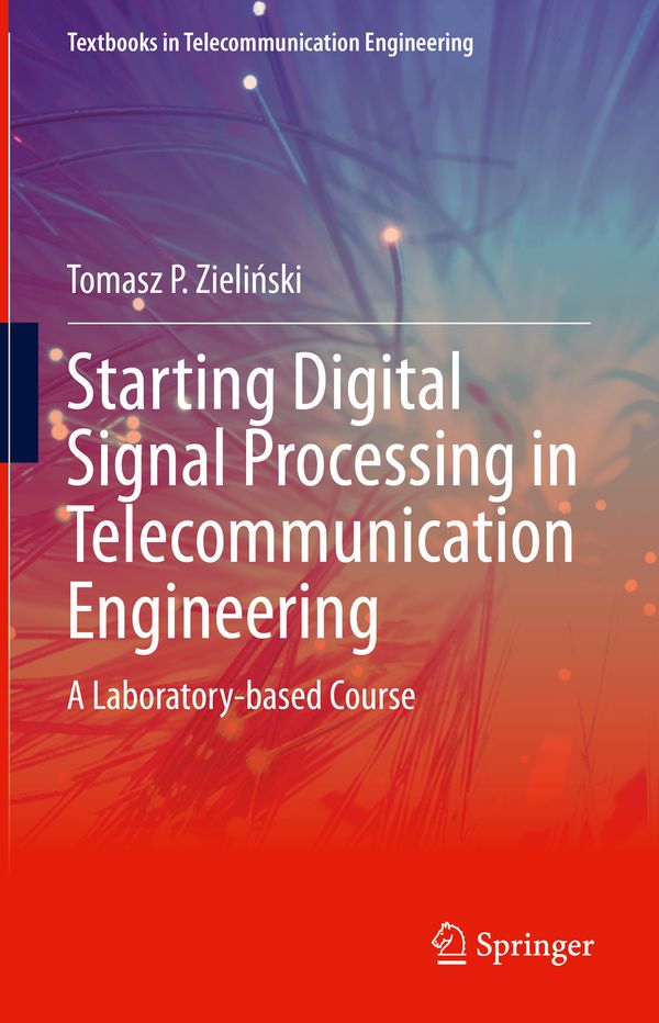 Starting Digital Signal Processing in Telecommunication Engineering | 1:a upplagan