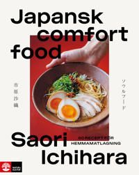 Japansk comfort food : 50 recept för hemmamatlagning | 1:a upplagan