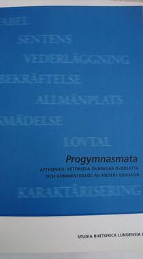 Progmnasmata: Afthonios' retoriska övningar översatta och kommenterade av Anders Eriksson