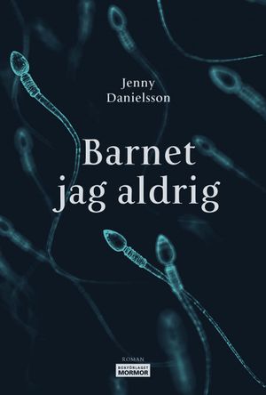 Barnet jag aldrig | 1:a upplagan