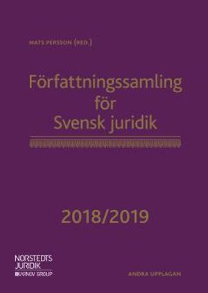 Författningssamling för Svensk juridik : 2018/2019 |  2:e upplagan