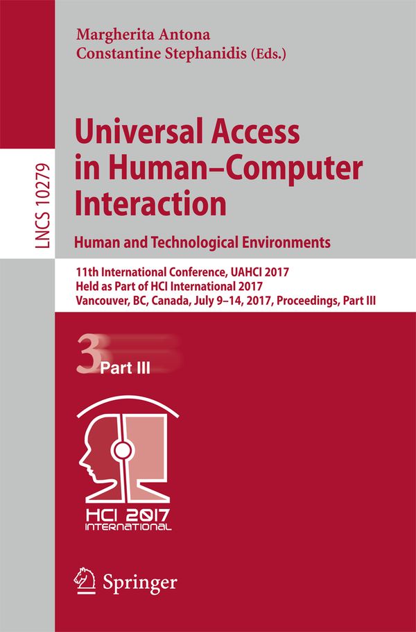 Universal Access in Human–Computer Interaction. Human and Technological Environments | 1:a upplagan