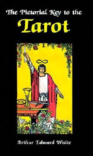 Pictorial Key to the Tarot