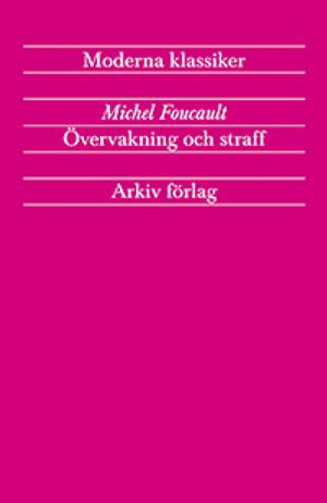 Övervakning och straff : fängelsets födelse | 5:e upplagan