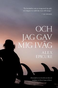 Och jag gav mig iväg | 0:e upplagan