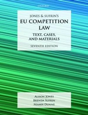 Jones & Sufrin's EU Competition Law | 7:e upplagan