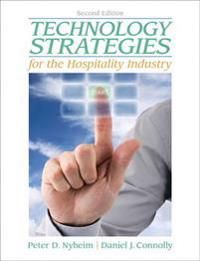 Technology Strategies for the Hospitality Industry | 2:a upplagan