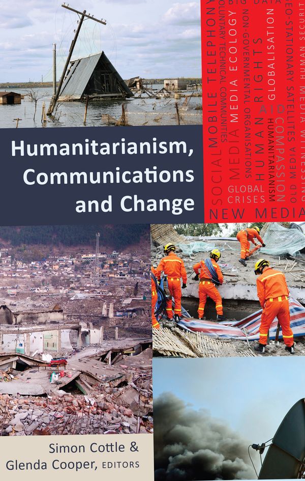 Humanitarianism, Communications and Change | 0:e upplagan