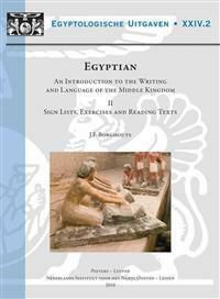 Egyptian : an introduction to the writing and language of the Middle Kingdom