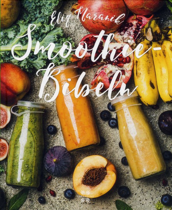 Smoothie bibeln | 0:e upplagan