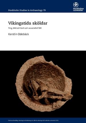 Vikingatida sköldar : Ting, bild och text som associativt fält