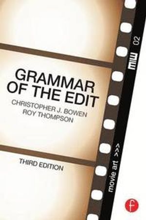 Grammar of the Edit | 3:e upplagan