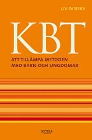 KBT : att tillämpa metoden med barn och ungdomar