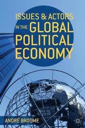 Issues and Actors in the Global Political Economy | 5:e upplagan