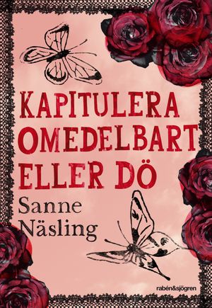 Kapitulera omedelbart eller dö | 1:a upplagan