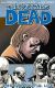 The Walking Dead Volume 6: This Sorrowful Life