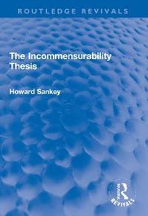 The Incommensurability Thesis | 1:a upplagan