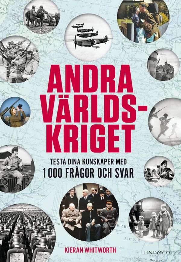 Andra världskriget : testa dina kunskaper med 1 000 frågor och svar | 1:a upplagan
