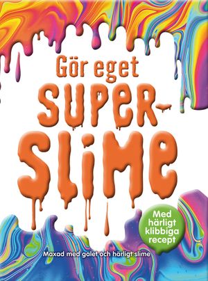 Gör eget superslime | 1:a upplagan