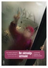 Det nödvändiga skrivandet: – om att skriva i förskolan och skolans alla ämnen | 1:a upplagan