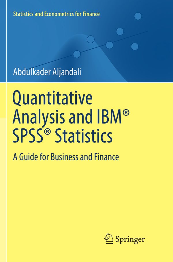 Quantitative Analysis and IBM® SPSS® Statistics | 1:a upplagan