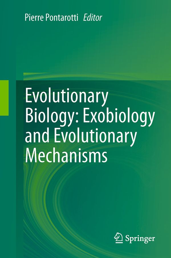 Evolutionary Biology: Exobiology and Evolutionary Mechanisms | 1:a upplagan