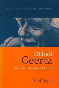 Clifford geertz - culture, custom and ethics | 0:e upplagan