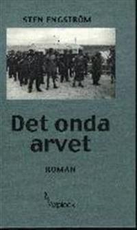 Onda arvet : roman | 0:e upplagan