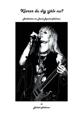 Klarar du dig själv nu? : berättelsen om David Lepard Hellman | 1:a upplagan