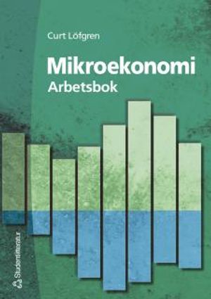 Mikroekonomi Arbetsbok |  2:e upplagan