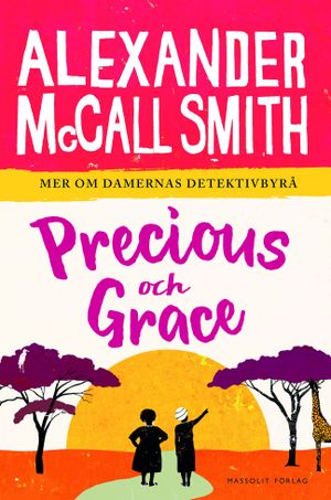 Precious och Grace | 1:a upplagan