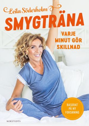 Smygträna : varje minut gör skillnad | 1:a upplagan