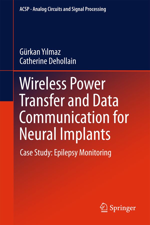 Wireless Power Transfer and Data Communication for Neural Implants | 1:a upplagan