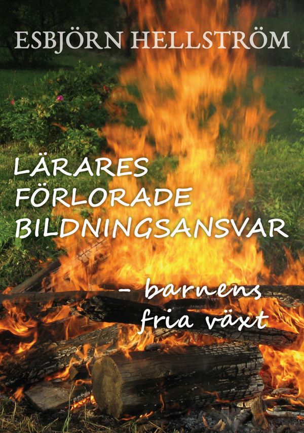 Lärares förlorade bildningsansvar | 0:e upplagan