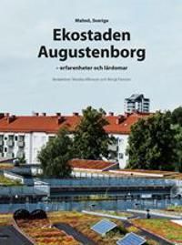 Ekostaden Augustenborg - erfarenheter och lärdomar | 0:e upplagan