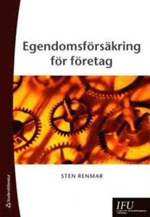 Egendomsförsäkring för företag | 3:e upplagan