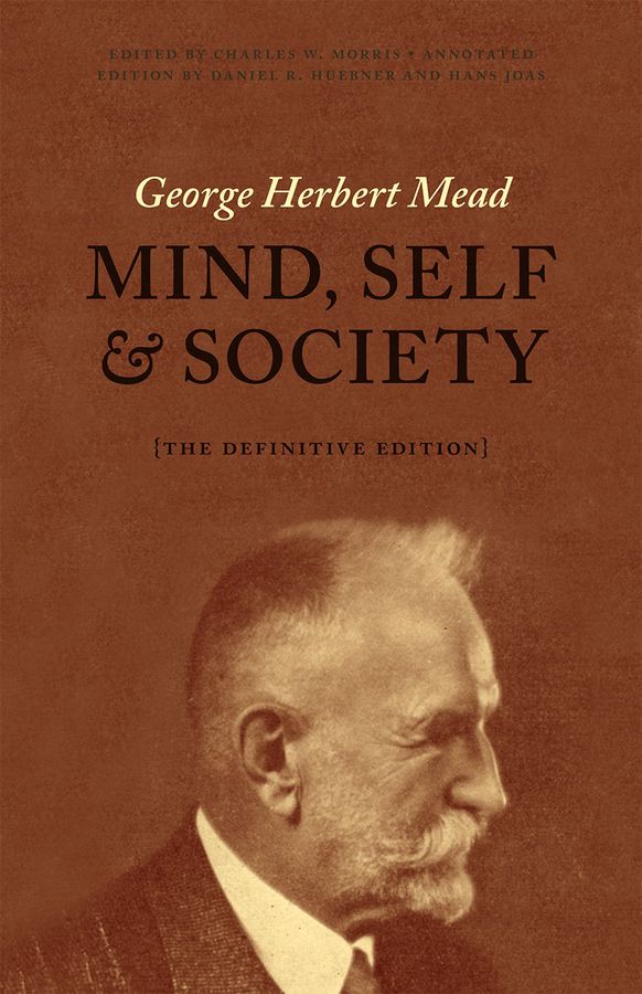 Mind, self, and society : the definitive edition | 0:e upplagan