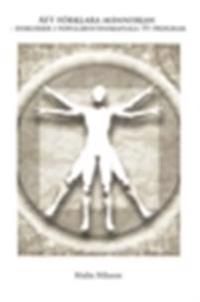 Att förklara människan:diskurser i populärvetenskapliga TV-program | 1:a upplagan