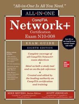 CompTIA Network+ Certification All-in-One Exam Guide