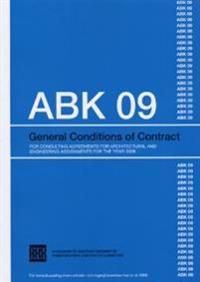 ABK 09. General conditions of contract for consultning agreements for architetural and engineering assignments for the year 2009 | 0:e upplagan