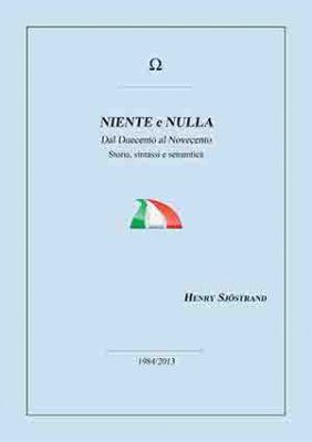 NIENTE e NULLA dal Duecento al Novecento | 0:e upplagan
