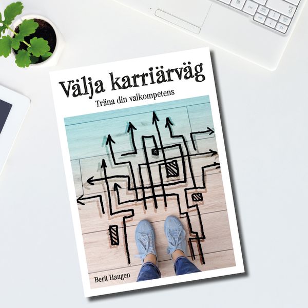 Välja karriärväg – Träna din valkompetens | 0:e upplagan