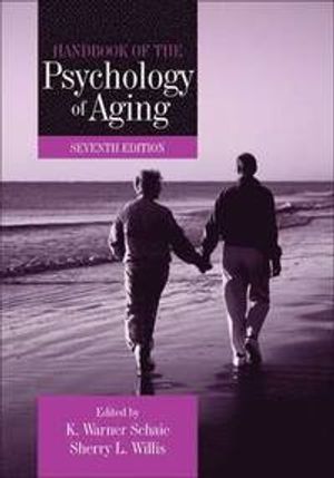 Handbook of the Psychology of Aging | 7:e upplagan