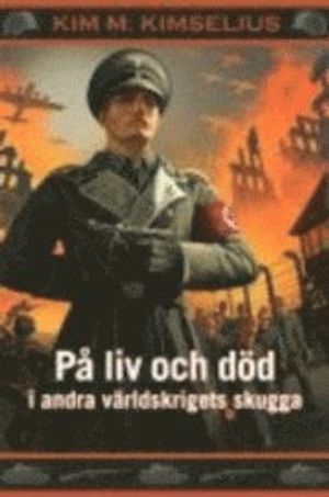 På liv och död i andra världskrigets skugga