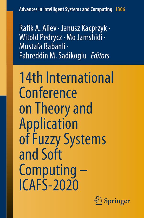14th International Conference on Theory and Application of Fuzzy Systems and Soft Computing – ICAFS-2020 | 1:a upplagan
