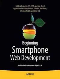 Beginning Smartphone Web Development: Building Javascript, CSS, HTML and Aj